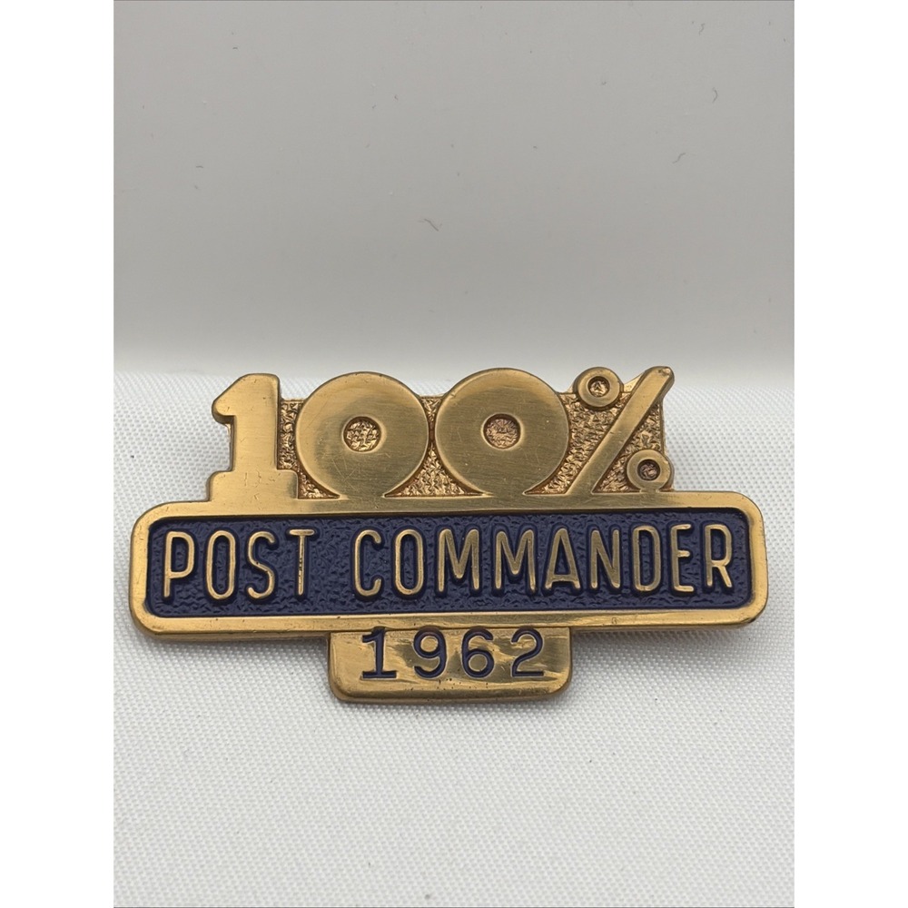 Vintage 1962 American Legion 100% Post Commander Gold Tone Lapel Hat Pin